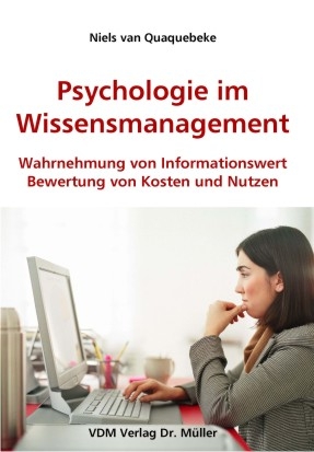 Psychologie im Wissensmanagement - Niels van Quaquebeke