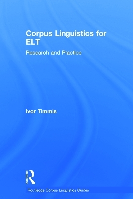Corpus Linguistics for ELT - Ivor Timmis