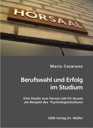 Berufswahl und Erfolg im Studium - Mario Casarano