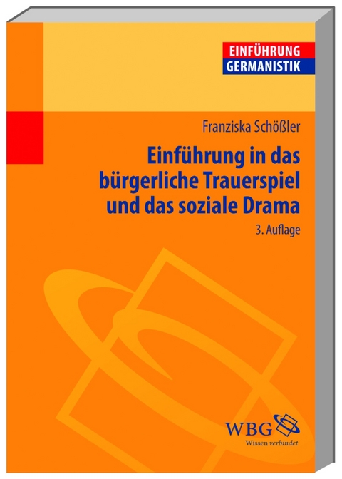 Einführung in das bürgerliche Trauerspiel und das soziale Drama - Franziska Schössler