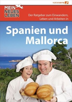 Mein neues Leben - Spanien und Mallorca - Martina Zender