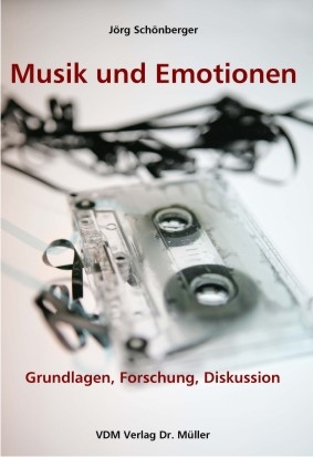 Musik und Emotionen - Jörg Schönberger