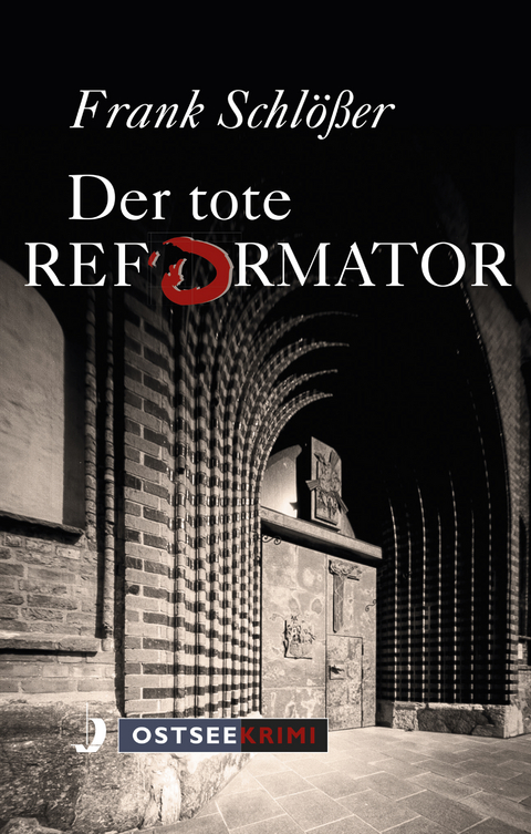Der tote Reformator - Frank Schlößer