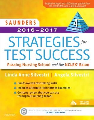 Saunders 2016-2017 Strategies for Test Success - Linda Anne Silvestri, Angela Silvestri