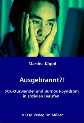 Ausgebrannt?! - Martina Köppl