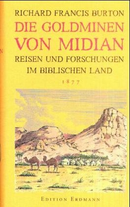 Die Goldminen von Midian - Richard F Burton