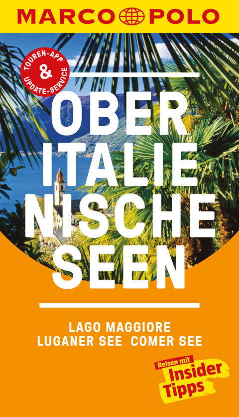 MARCO POLO Reiseführer Oberitalienische Seen, Lago Maggiore, Luganer See, Comer - Jürg Steiner