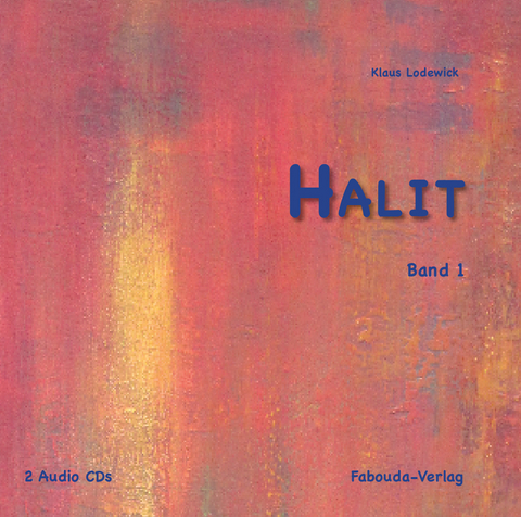 Halit / Halit Band 1, 2 Audio CDs - Klaus Lodewick