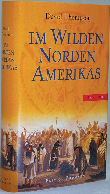 Im wilden Norden Amerikas - David Thompson