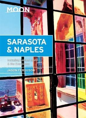 Moon Sarasota & Naples (Second Edition) - Jason Ferguson
