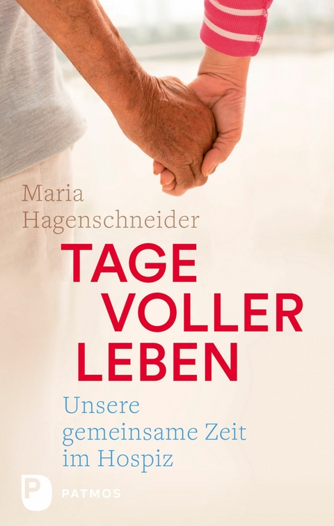 Tage voller Leben - Maria Hagenschneider