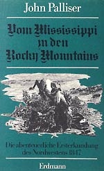 Vom Mississippi zu den Rocky Mountains - John Palliser