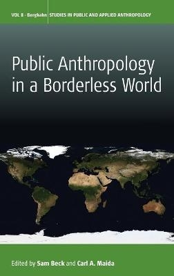 Public Anthropology in a Borderless World - 