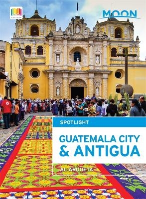 Moon Spotlight Guatemala City & Antigua - Al Argueta
