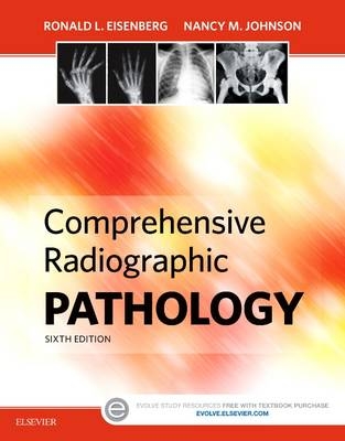 Comprehensive Radiographic Pathology - Ronald L. Eisenberg, Nancy M. Johnson