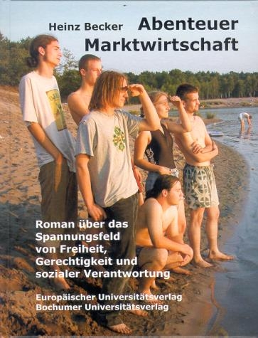 Abenteuer Marktwirtschaft - Heinz Becker