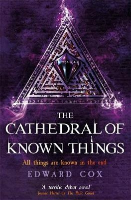 The Cathedral of Known Things - Edward Cox