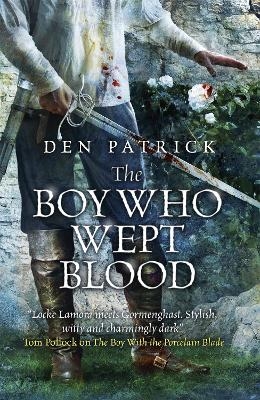The Boy Who Wept Blood - Den Patrick