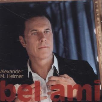 Bel Ami, 1 Audio-CD - Alexander M. Helmer