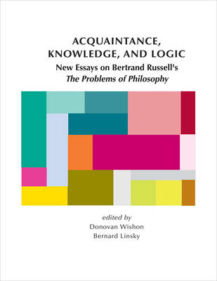 Acquaintance, Knowledge, and Logic - 