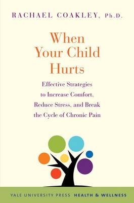 When Your Child Hurts - Rachael Coakley