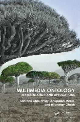 Multimedia Ontology - Santanu Chaudhury, Anupama Mallik, Hiranmay Ghosh