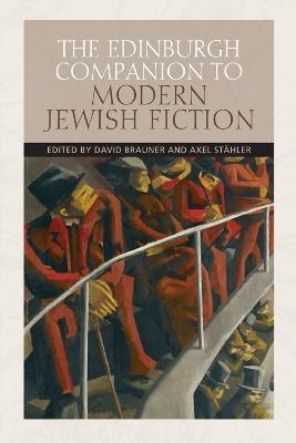 The Edinburgh Companion to Modern Jewish Fiction - 