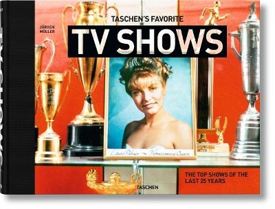 TASCHEN's favorite TV shows. The top shows of the last 25 years - Jürgen Müller