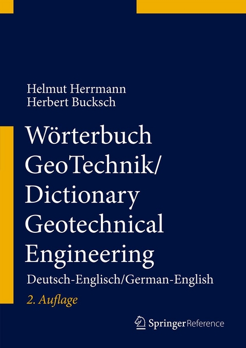 Wörterbuch GeoTechnik/Dictionary Geotechnical Engineering - Helmut Herrmann, Herbert Bucksch