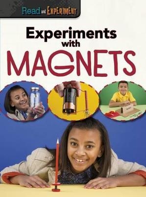 Experiments with Magnets - Isabel Thomas