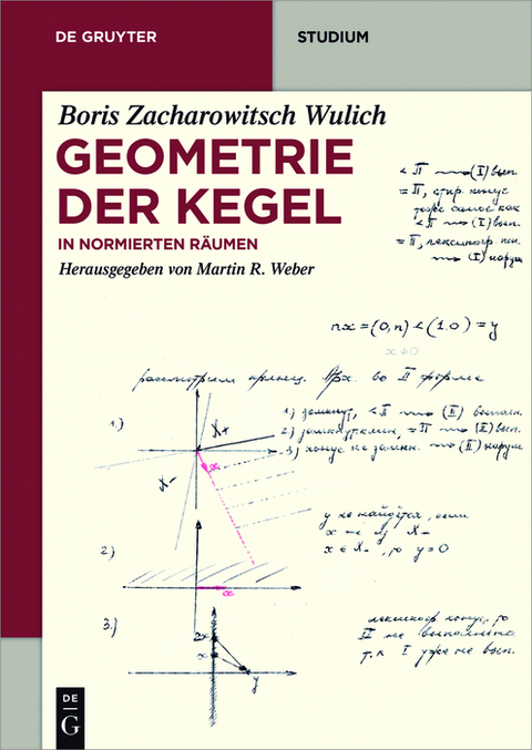 Geometrie der Kegel - Boris Zacharowitsch Wulich