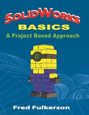 SolidWorks Basics - Fred Fulkerson