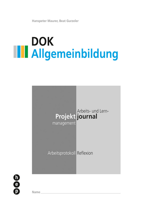 Projektjournal aus Handbuch Kompetenzen | Kleinformat - Hanspeter Maurer, Beat Gurzeler