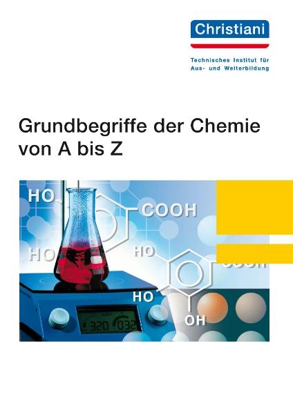 Grundbegriffe der Chemie von A bis Z - Werner Frenzel