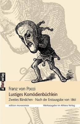 Lustiges Komödienbüchlein - Franz von Pocci