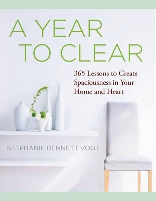 A Year to Clear - Stephanie Bennett Vogt