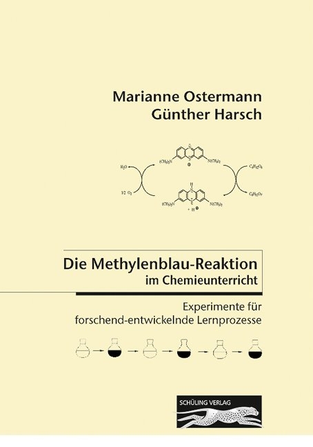 Die Methylenblau-Reaktion im Chemieunterricht - Marianne Ostermann, Günther Harsch