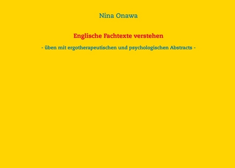 Englische Fachtexte verstehen - Nina Onawa