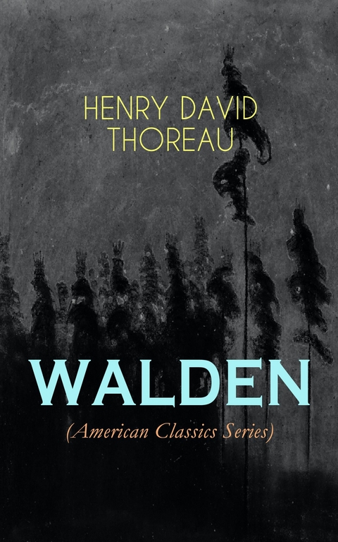 WALDEN (American Classics Series) -  Henry David Thoreau