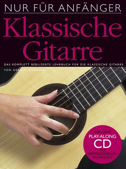 'Nur für Anfänger' - Klassische Gitarre (inkl. CD) - 