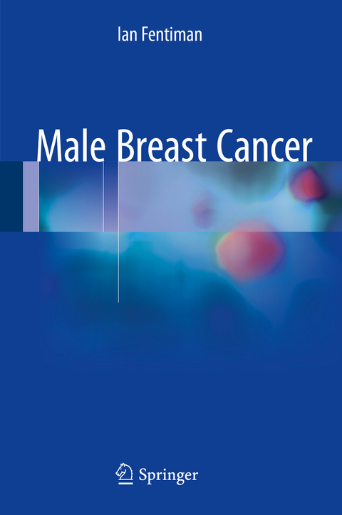 Male Breast Cancer - Ian Fentiman
