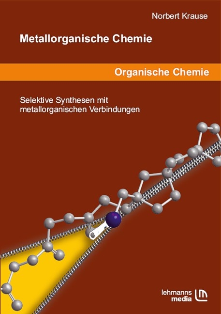 Metallorganische Chemie - Norbert Krause