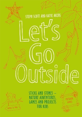 Let's Go Outside - Steph Scott, Katie Akers