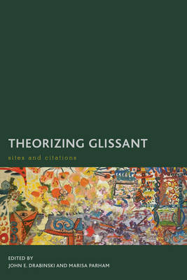 Theorizing Glissant - 