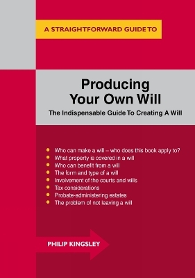 Producing Your Own Will - Philip Kingsley