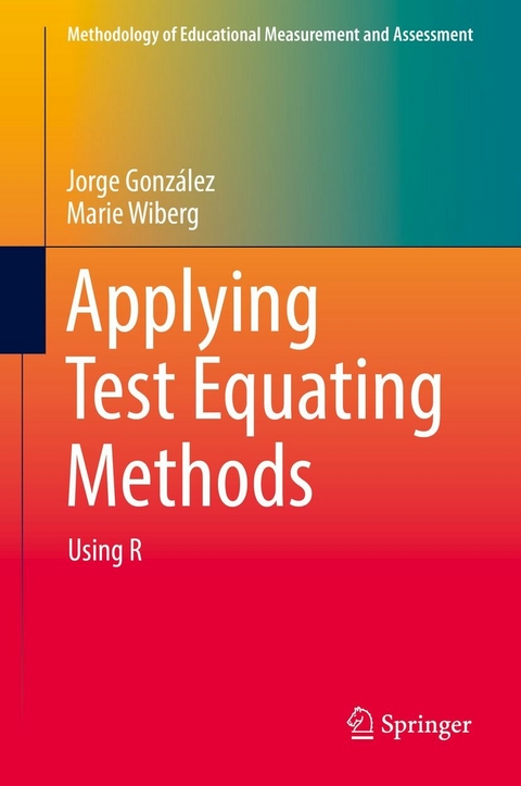 Applying Test Equating Methods -  Jorge González,  Marie Wiberg