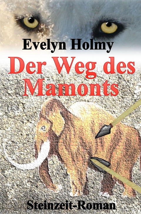 Der Weg des Mamonts - Evelyn Holmy