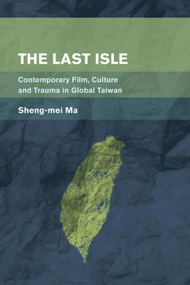 The Last Isle - Sheng-Mei Ma