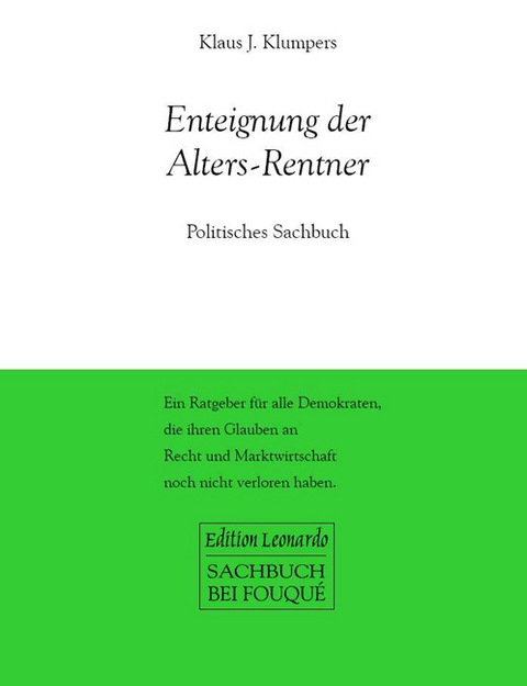 Enteignung der Alters-Rentner - Klaus J Klumpers