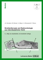 Strahlentherapie und Radioonkologie aus interdisziplinärer Sicht -  Karstens,  Bremer,  Meyer,  Warszawski,  Bruns
